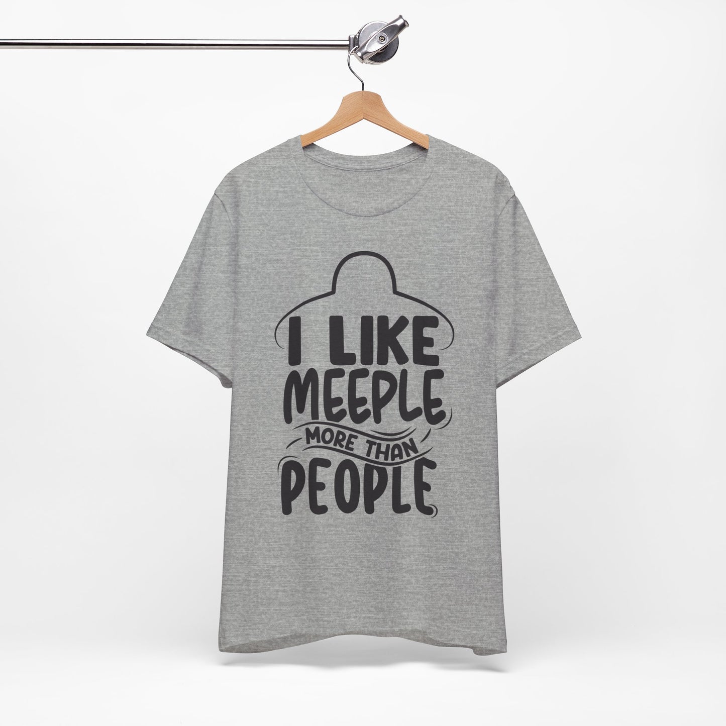 I Like Meeple More than People Tshirt