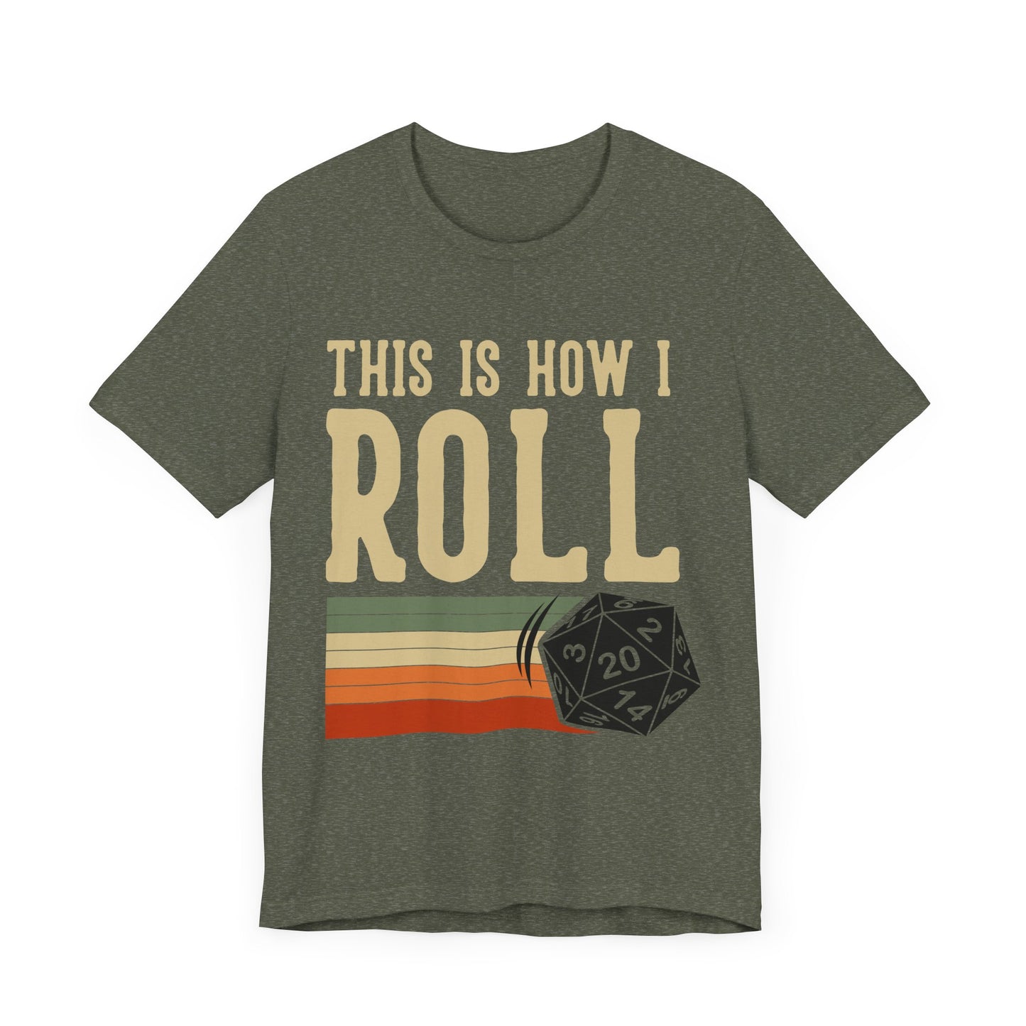 This is How I Roll Tshirt