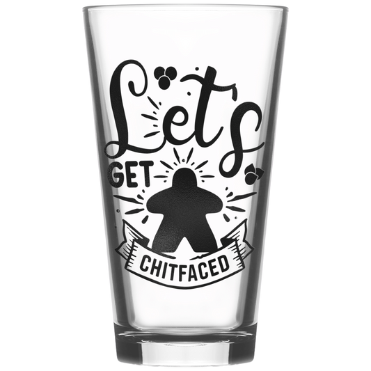 Let's Get Chit Faced Meeple Pint Glass